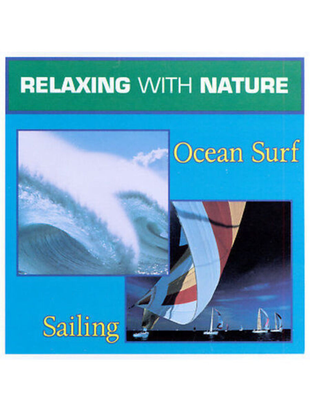 Relaxing with Nature: Ocean Surf & Sailing by Relaxing With Nature (CD,...